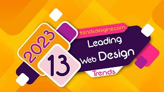 13 Leading Web Design Trends for 2023 | trends in web design 2023 | best website design 2022