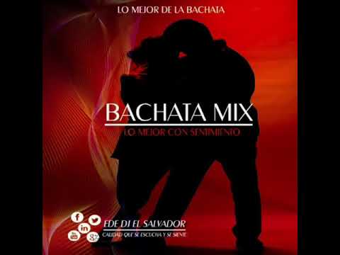 Bachata Mix, Ede Dj El Salvador