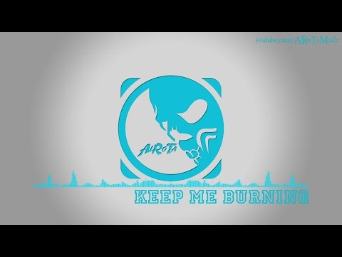 Keep Me Burning by Kevin Andersson - [2010s Pop Music]