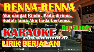 Download lagu KARAOKE RENNA-RENNA ( BOY SHANDI ) C = Do mp3