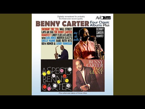 Benny Carter, Jazz Giant: Ain’t She Sweet