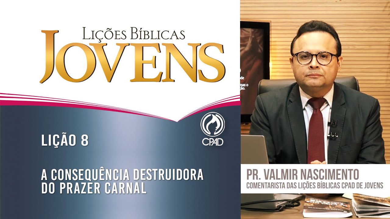 Lição 8 - Lições Bíblicas Jovens - 3º Trim./2024 - CPAD