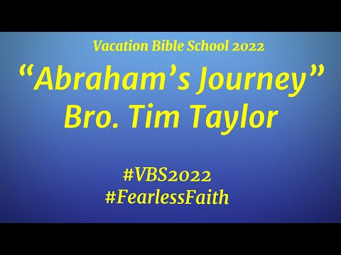 Abraham's Journey | Vacation Bible School 2022