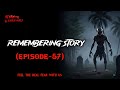 Remembering Story Episode 57 একটি মাছ হত্যা ও ভয়ানক মহা