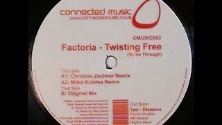 {Vinyl} Factoria - Twisting Free (Shine Through) (Miika Kuisma Remix)