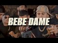 BEBE DAME  🔥​ 🔥 Fuerza Regida x Grupo Frontera​  (LETRA)