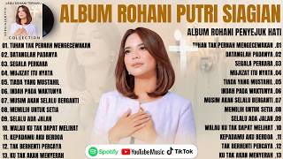 Download lagu TUHAN TAK PERNAH MENGECEWAKAN - LAGU ROHANI PUTRI SIAGIAN FULL ALBUM (LIRIK) TERBARU 2026 TERPOPULER mp3