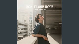 Don't Lose Hope