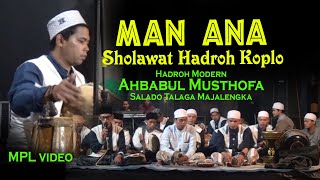 Download lagu Man Ana Enak Di Telinga Sholawat Hadroh Modern (Hadroh Koplo Majalengka) Ahbabul Musthofa mp3