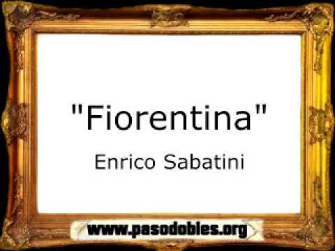 Fiorentina - Enrico Sabatini [Pasacalle]