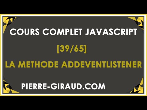 COURS COMPLET JAVASCRIPT 39 65 La méthode addEventListener