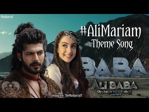 #AliMariam Theme Song | New! | AliBaba Dastaan e Kabul Theme Song | AliBaba Dastaan e Kabul