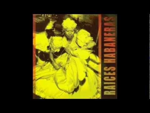Raices Habaneras -Dame La Mano