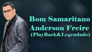 Bom Samaritano - Anderson Freire (PlayBack)