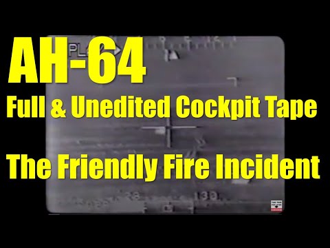 AH-64 ● Friendly Fire Incident ● Full Video LTC Ralph Hayles Iraq ● Feb 17, 1991 ● Apache Helicopter