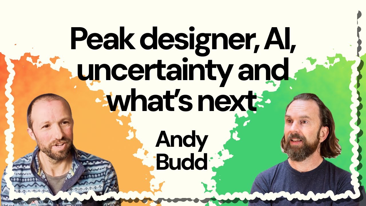 #13 Peak designer, AI, uncertainty and what’s next | Andy Budd