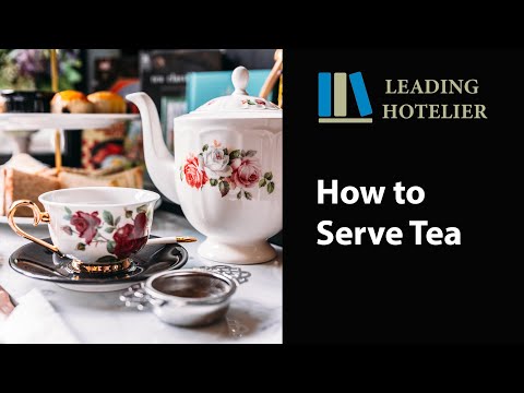 HOW TO SERVE TEA - Food and Beverage Service Training #13