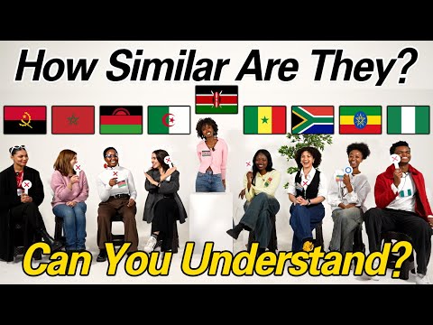 Can 9 Africans Understand Each Others? l How Similar Are They? l Over 2000 Languages In Africa?!