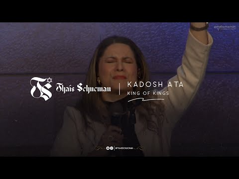 Kadosh Ata - Thaís Schucman