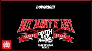 Death Ray Shake & Scribe & Savage - Not Many If Any (Torren Foot Remix)