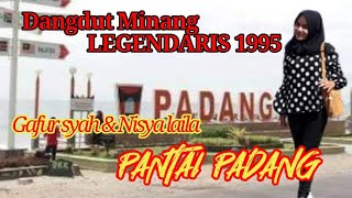 Download lagu Dangdut minang legendaris 1995 Gafur Syah &Nissa Laila Pantai padang, mp3 Download lagu Dangdut minang legendaris 1995 Gafur Syah &Nissa Laila Pantai padang, mp3
