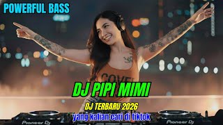 Download lagu DJ PIPI MIMI - POWERFUL BASS || DJ TIKTOK TERBARU 2026 || DJ REMIX || DJ SLOW || DJ TERBARU 2026 mp3 Download lagu DJ PIPI MIMI - POWERFUL BASS || DJ TIKTOK TERBARU 2026 || DJ REMIX || DJ SLOW || DJ TERBARU 2026 mp3