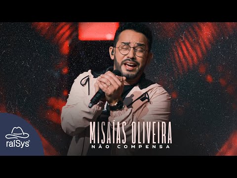 Misaias Oliveira | Não Compensa
