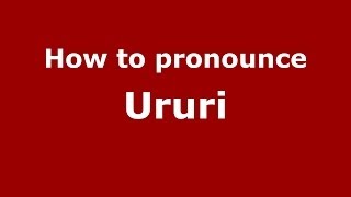 How to pronounce Ururi