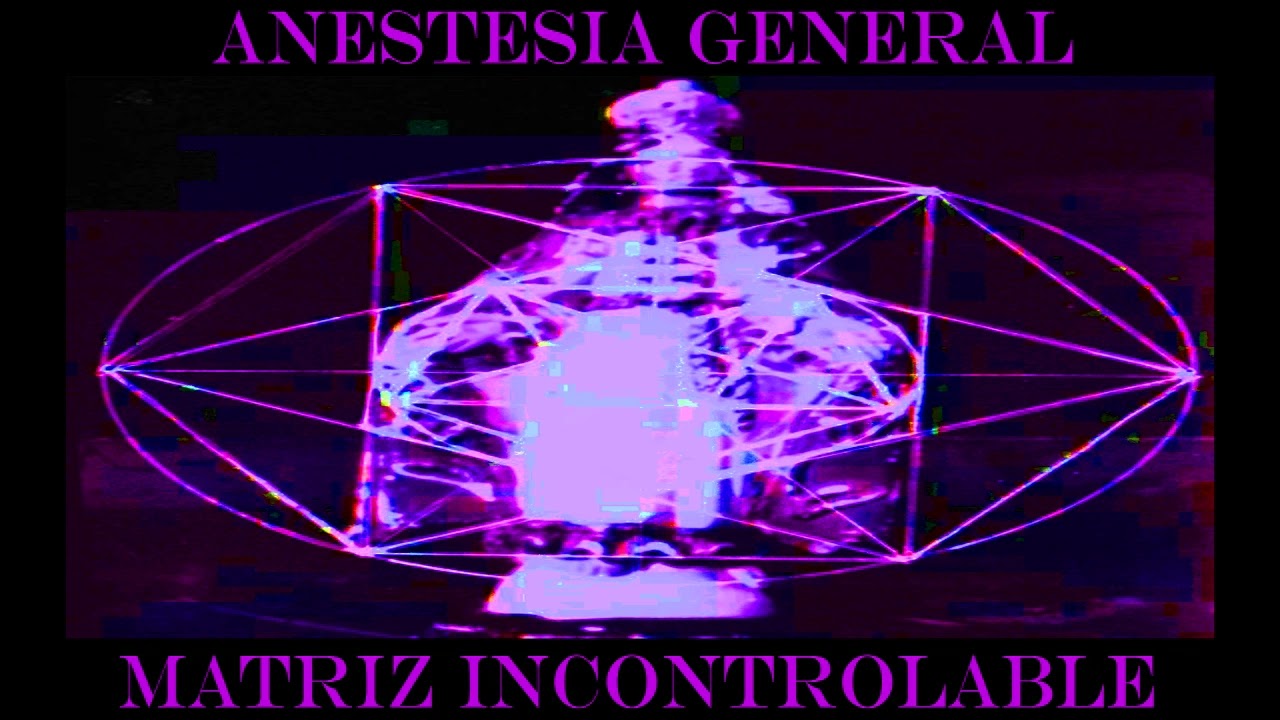 Anestesia General - Matriz Incontrolable (LP)