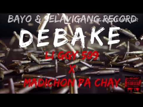 DeBaKe - Lil G selavi x Madichon Pa Chay