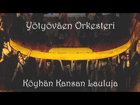 Yötyöväen Orkesteri feat. Tumppi Varonen - Kansainvälinen