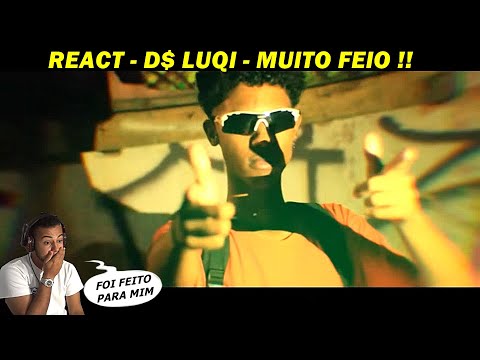 REACT - D$ Luqi - MUITO FEIO (ft. The huzz e Massaru) (Official Music Video)