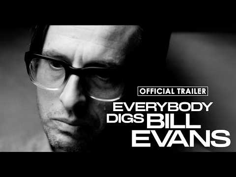 Everybody Digs Bill Evans - Official US Trailer - In Theaters January 9