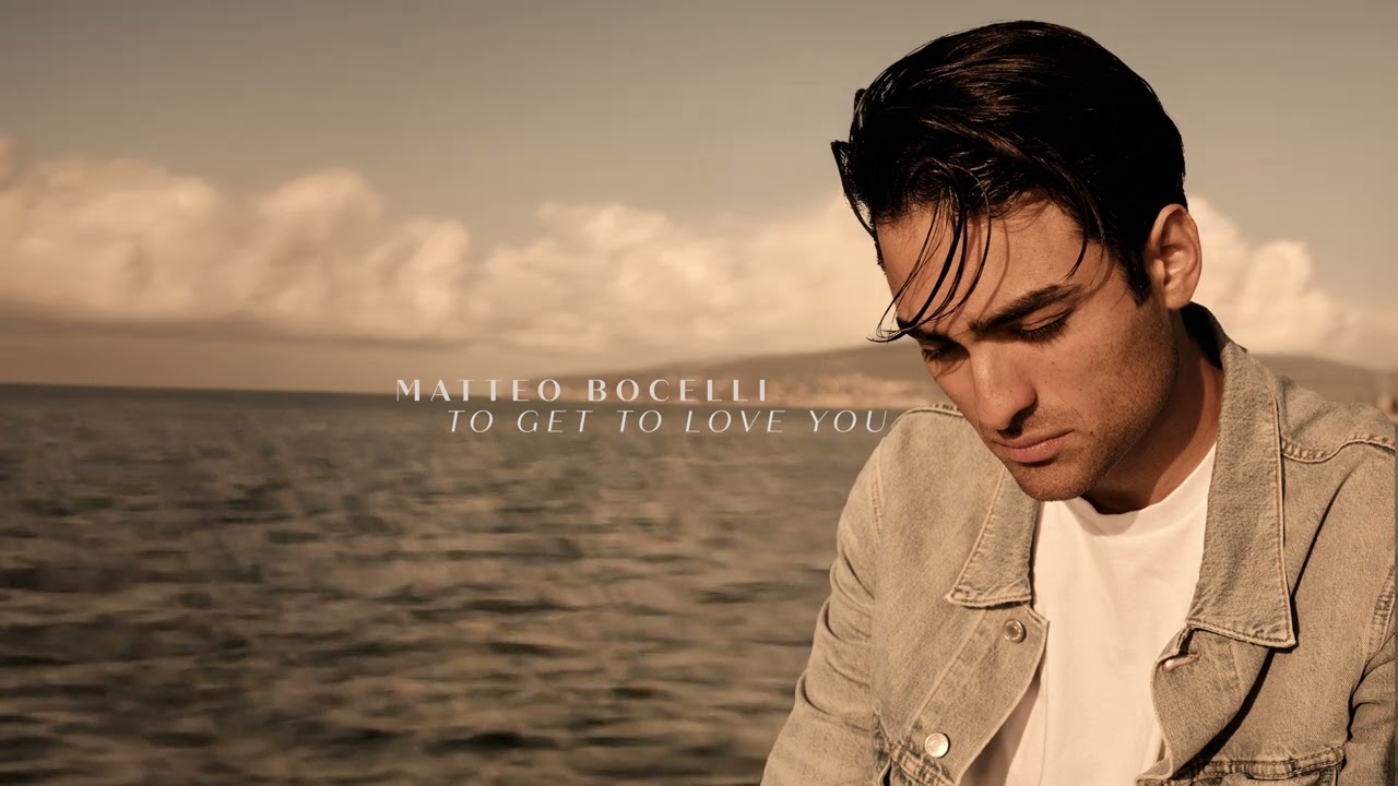 Matteo Bocelli - To Get To Love You 