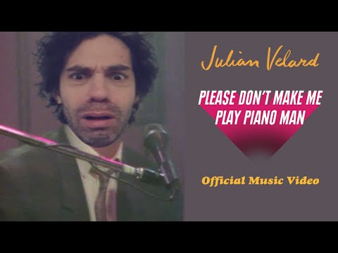 Julian Velard - Please Don't Make Me Play Piano Man [OFFICIAL VIDEO]