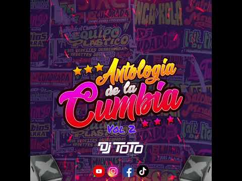 DJ TOTO MIX Antologia de la Cumbia Peruana Vol. 2