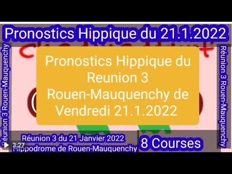Pronostics Hippique du Reunion 3 Rouen-Mauquenchy de Vendredi 21.1.2022