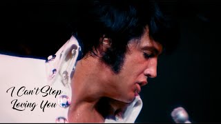 ELVIS PRESLEY - I Can&#39;t Stop Loving You  (Las Vegas 1970) ReScan 4K