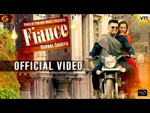 Fiance (Full Video) | Gurbal Saroya | Onkar Dhamana | VPM Studios | New Punjabi Song