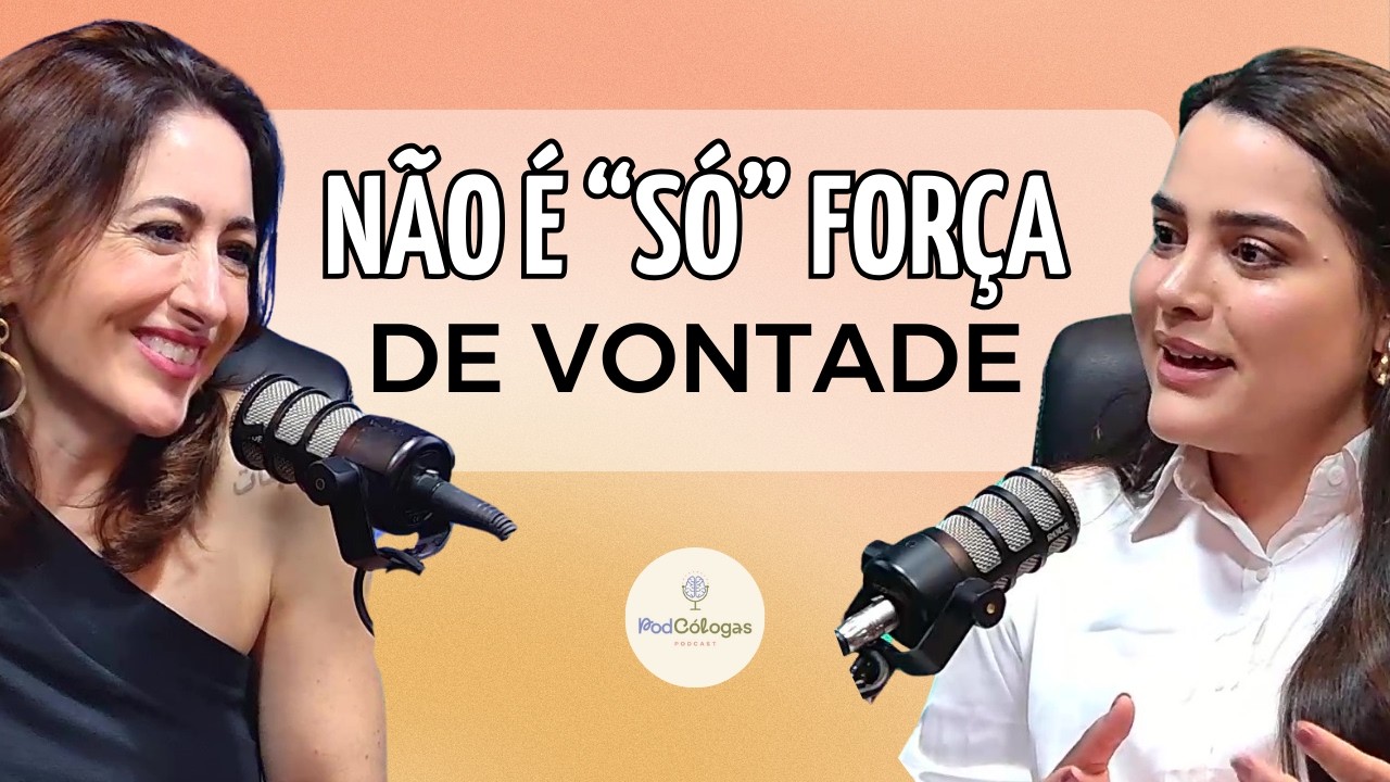 A PSICOLOGIA DA MUDANÇA: Por que Não Conseguimos Mudar Sozinhos| Juliana Amorim no Podcólogas #93