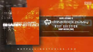 Dreadlock Pussy - Sharp Instead (2001) #dreadlock #numetal #numetalmusic #nfsmedia #fullalbum