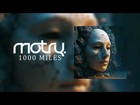 Motry - 1000 Miles