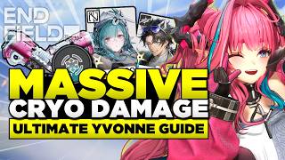 ULTIMATE Yvonne Guide! [Best Teams, Builds, and MORE] Arknights Endfield