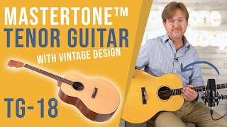 Video thumbnail for What is a Tenor Guitar?  |  Gold Tone's TG-18: Tenor Guitar by Gold Tone