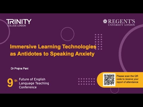 Tech & I: Immersive Learning Technologies as Antidotes to Speaking Anxiety, Dr Prajna Pani