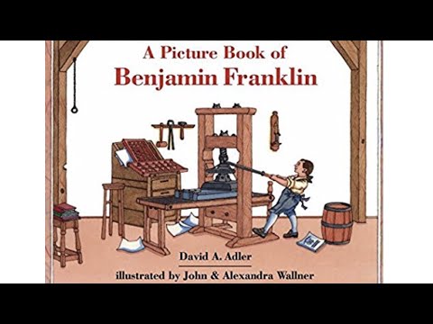 “A Picture Book of Benjamin Franklin” By David Adler