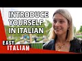 Introduce Yourself In Italian For Absolute Beginners Super Easy Italian 48