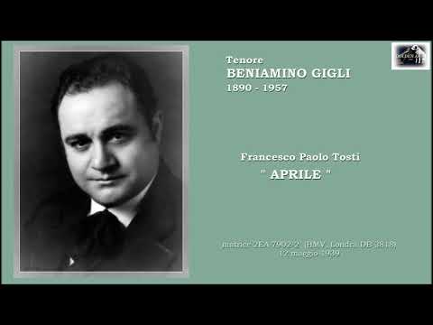 Tenore BENIAMINO GIGLI  (F.P. Tosti)  “Aprile”  (1939)