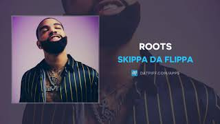 Skippa Da Flippa &quot;Roots&quot; (AUDIO)