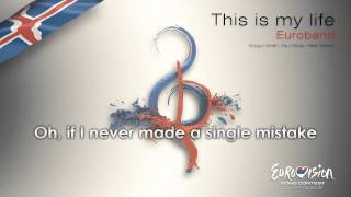 Euroband - &quot;This Is My Life&quot; (Iceland) - [Karaoke version]